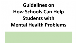 Thumbnail of Guidelines on How Schools Can Help Students with Mental Health Problems (2020)