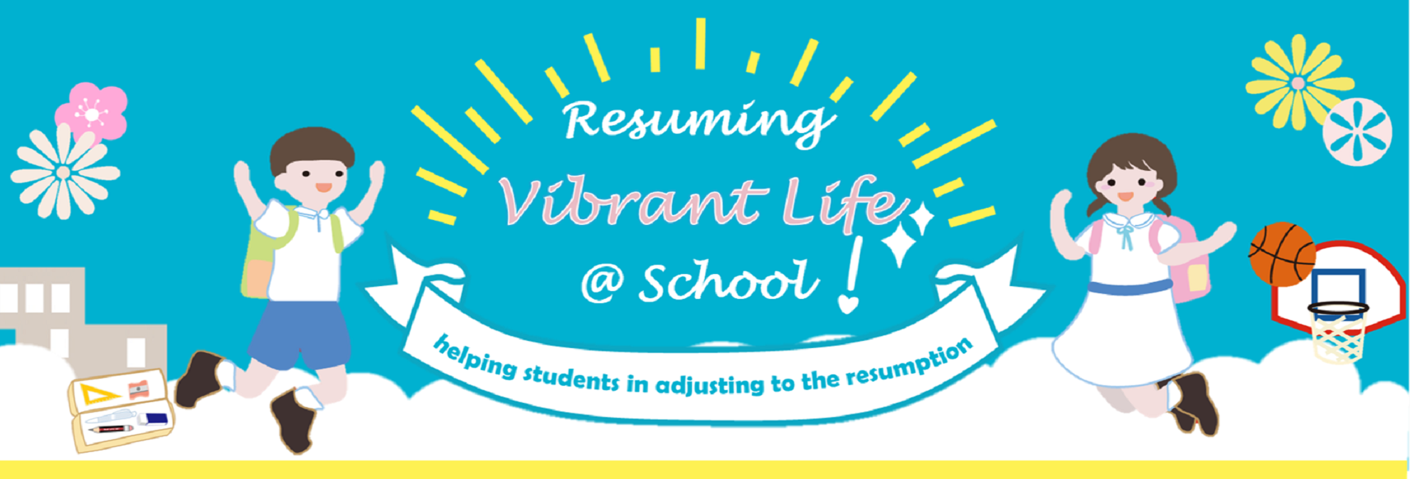Resuming Vibrant Life @School